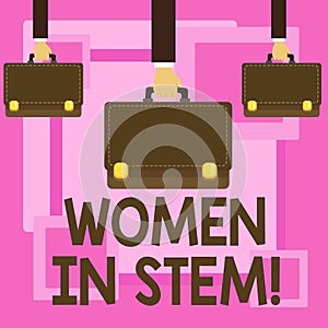 Text sign showing Women In Stem. Conceptual photo Science Technology Engineering Mathematics Scientist Research.