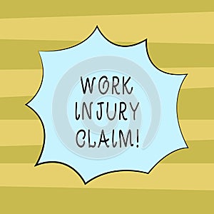 Text sign showing Work Injury Claim. Conceptual photo insurance providing medical benefits to employees Blank Color