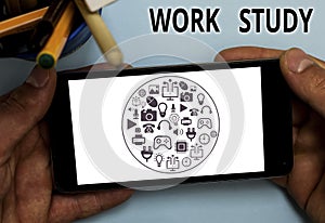 Text sign showing Work Study. Conceptual photo college program that enables students to work parttime.