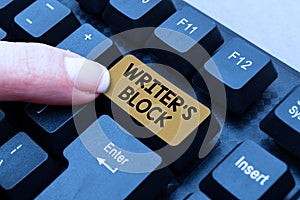 Text sign showing Writer S Block. Business idea Condition of being unable to think of what to write Typing Device