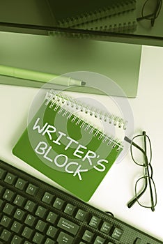 Text sign showing Writer's Block. Concept meaning Condition of being unable to think of what to write photo