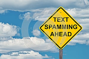 Text Spamming Ahead Warning Sign photo