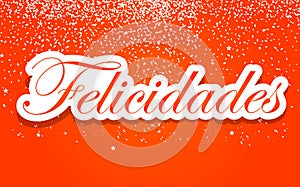 Felicidades - Congratulations Spanish Text photo
