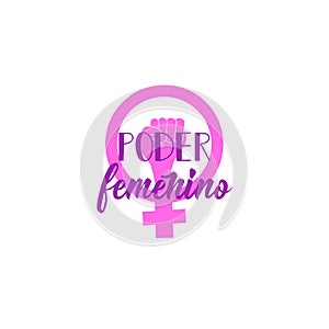 Text in Spanish: Girl power. Feminism quote, woman motivational slogan. lettering. Vector design. Poder femenino photo