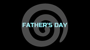 Text splash screen - Father's Day. Text intro i for Happy International Father's Day. Greeting card design.