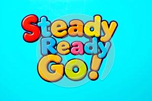 Text Steady Ready Go