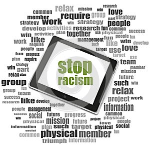 Text stop racism. Social concept . Tablet Pc. Word cloud collage