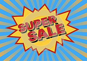 text SUPER SALE in comic splash bubble on blue and yellow sunburst background