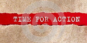 The text TIME FOR ACTION. behind torn paper on red background