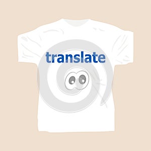 Text Translate. Education concept . Man wearing white blank t-shirt