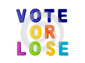 Text VOTE or LOSE on a white background