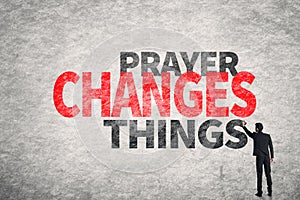 Text on wall, Prayer Changes Things