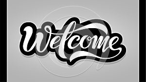 Text Welcome. Hand lettering