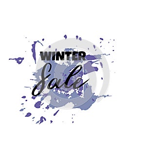 Text Winter Sale, discount banners.Grunge elements, ink drops, a