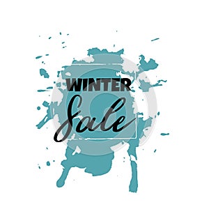 Text Winter Sale, discount banners.Grunge elements, ink drops, a