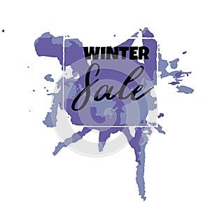 Text Winter Sale, discount banners.Grunge elements, ink drops, a