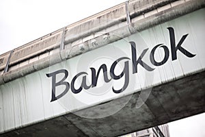 Text of the word `Bangkok` on the BTS SkyTrain in Bangkok Thailand and copy space