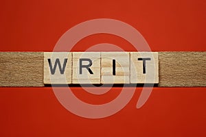 Text the word writ from gray wooden small letters