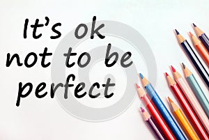 Text It's ok not to be perfect photo