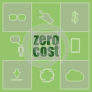 Text Zero cost. Business concept . Icon and button set