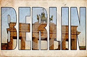 Texture grunge vintage Berlin 3d text Brandenburg gate