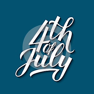 4th of July calligraphy hand lettering on blue background. USA Independence Day celebration poster vector illustration. Easy to