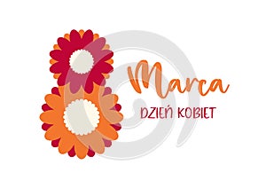 8th march. Women's Day lettering in Polish with flowers in shape of number eight. Vector illustration