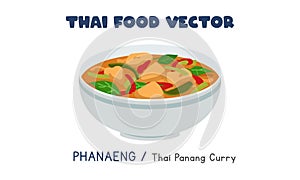 Thai Phanaeng - Thai Panang Curry flat vector design, clipart cartoon style. Asian food. Thai cuisine. Thai local food