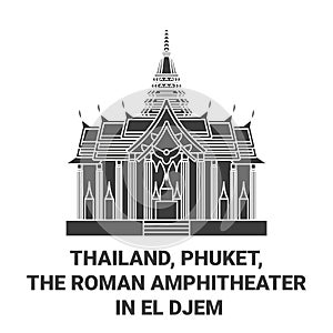 Thailand, Phuket, The Roman Amphitheater In El Djem travel landmark vector illustration photo