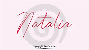 Natalia Female name - in Stylish Lettering Cursive Typography Text photo