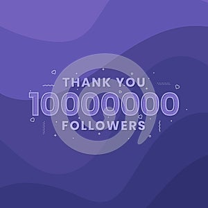 Thank you 10000000 followers, Greeting card template for social networks