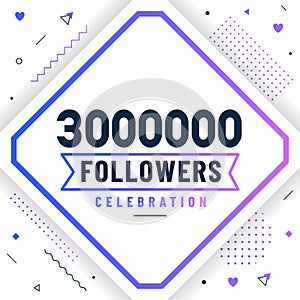 Thank you 3000000 followers, 3M followers celebration modern colorful design