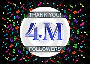 Thank you 4m followers, four million followers