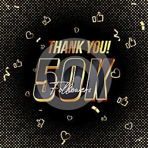 Thank you 50K followers 3d Gold and Black Font and confetti. Vector illustration 3d numbers for social media 50000.