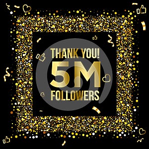 Thank you 5M followers Design. Celebrating 5 or five million followers.