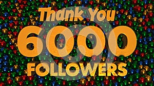 Thank You 6000 Followers 3d Text On Gold Green Blue Red Metal Ball Pit Balls Background 3d Rendering