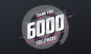Thank you 6000 followers, Greeting card template for social networks