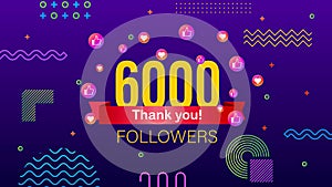 Thank you 6000 followers numbers. Congratulating multicolored thanks image for net friends likes. Motion graphics.