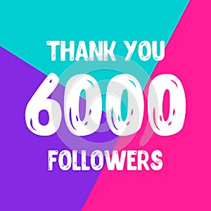 Thank you 6000 followers social network post