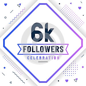 Thank you 6K followers, 6000 followers celebration modern colorful design