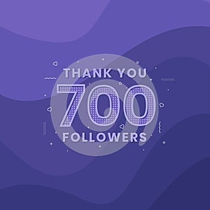 Thank you 700 followers, Greeting card template for social networks