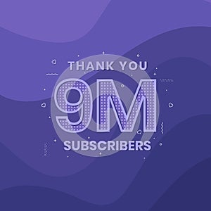 Thank you 9000000 subscribers 9m subscribers celebration