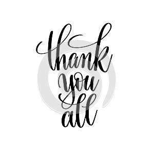 Thank you all black and white hand written lettering