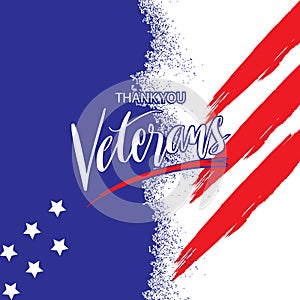 Thank you card design. Happy Veterans Day. Vector illustration. USA flag with brush strokes.