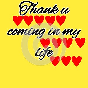 Thank you coming in my life written with yellow background.