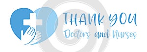 Thank you doctor and Nurses  for fighting the coronavirus. vector illustration