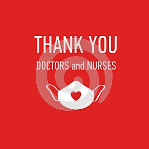 Thank you Doctors and Nurses vector hand drawn poster with symbol of love, brave heart and gratitude to all workers of