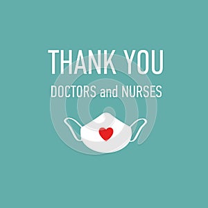 Thank you Doctors and Nurses vector hand drawn poster with symbol of love, brave heart and gratitude to all workers of