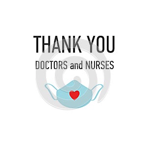 Thank you Doctors and Nurses vector hand drawn poster with symbol of love, brave heart and gratitude to all workers of