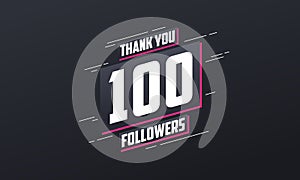 Thank you 100 followers, Greeting card template for social networks photo